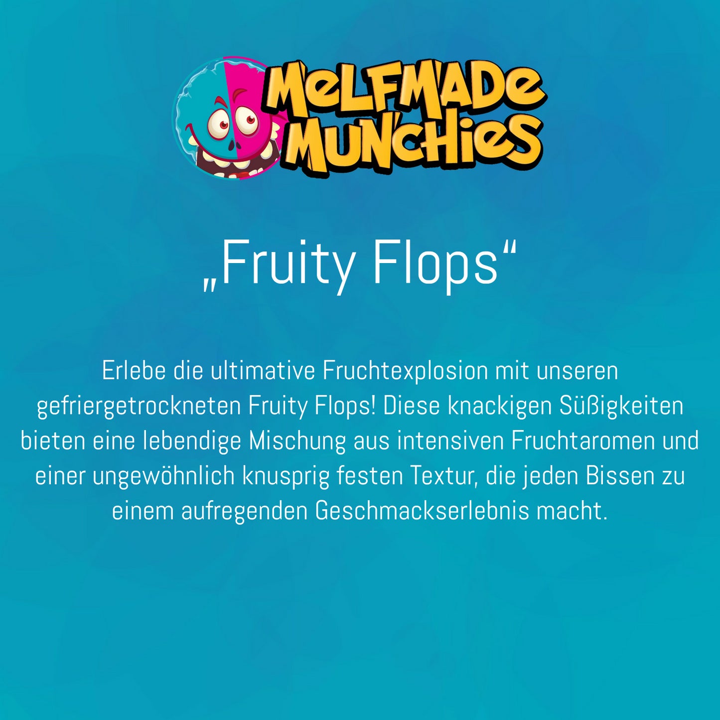Fruity Flops