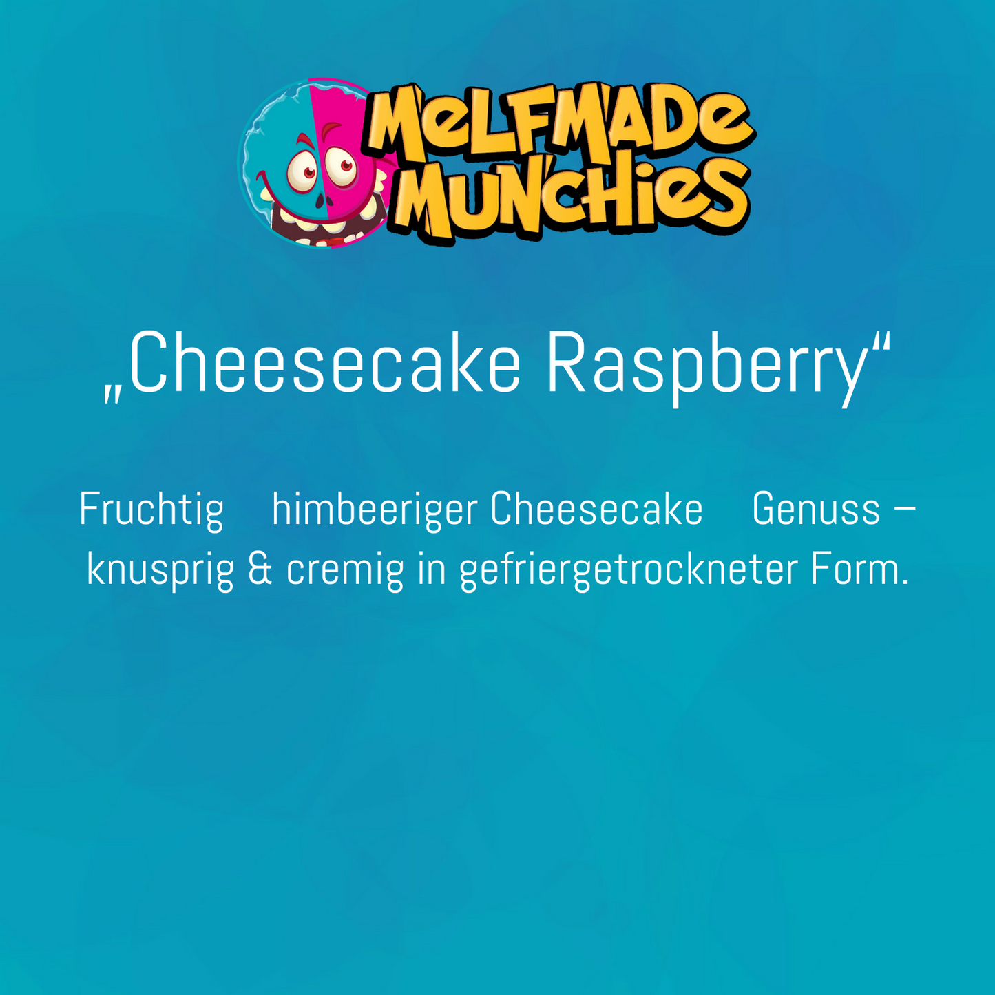 Cheesecake Raspberry  – Produktbeschreibung Melfmade Munchies gefriergetrocknete Süßigkeit

