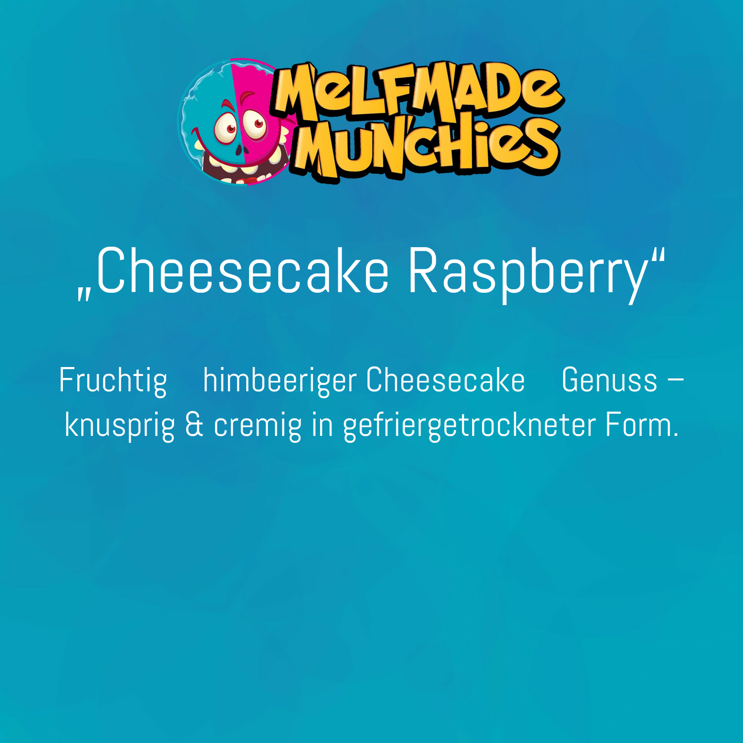 Cheesecake Raspberry  – Produktbeschreibung Melfmade Munchies gefriergetrocknete Süßigkeit
