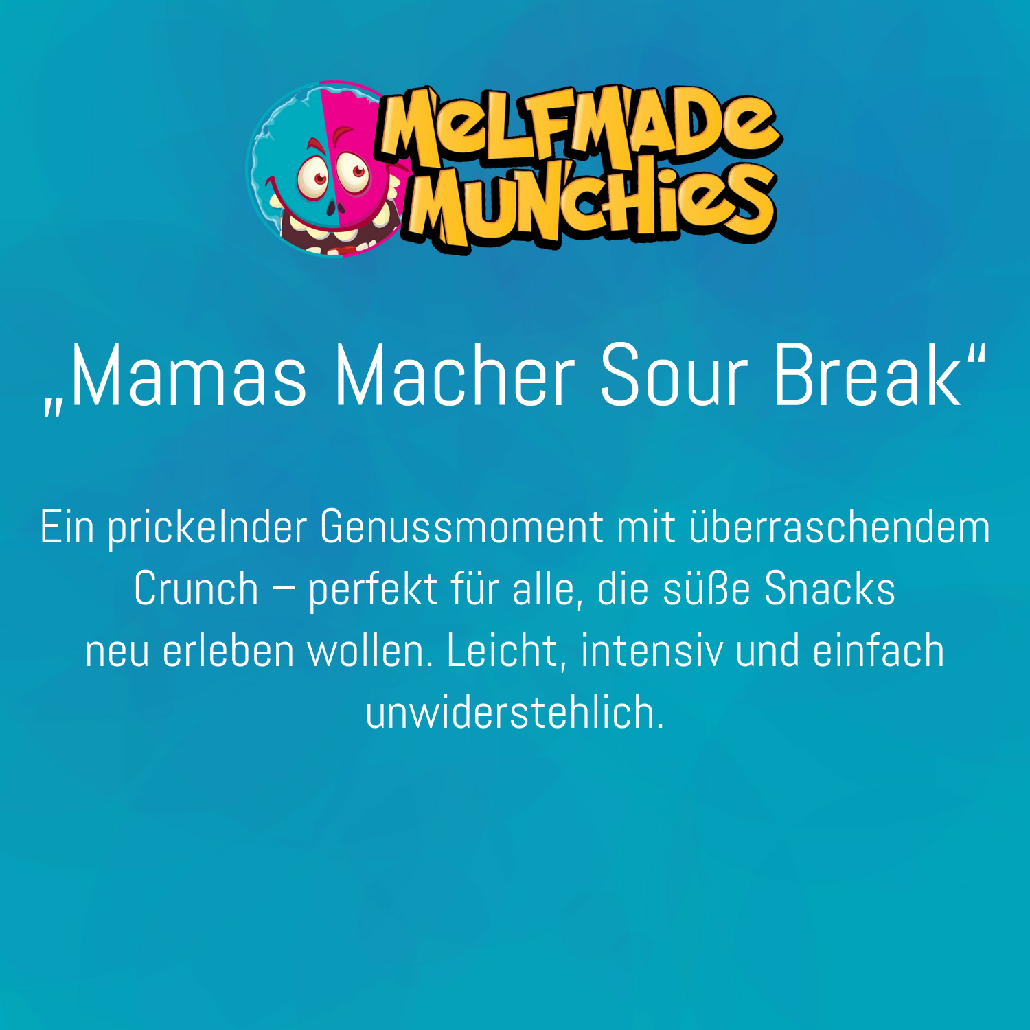 Mamas Macher Sour Break – Produktbeschreibung Melfmade Munchies gefriergetrocknete Süßigkeit
