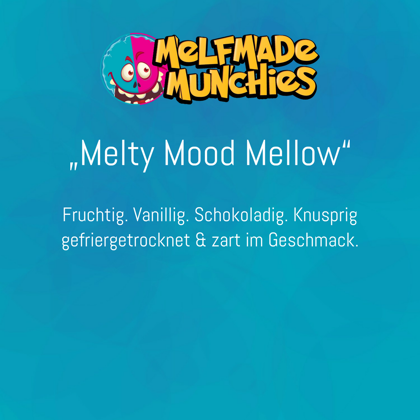 Melty Mood Mellow