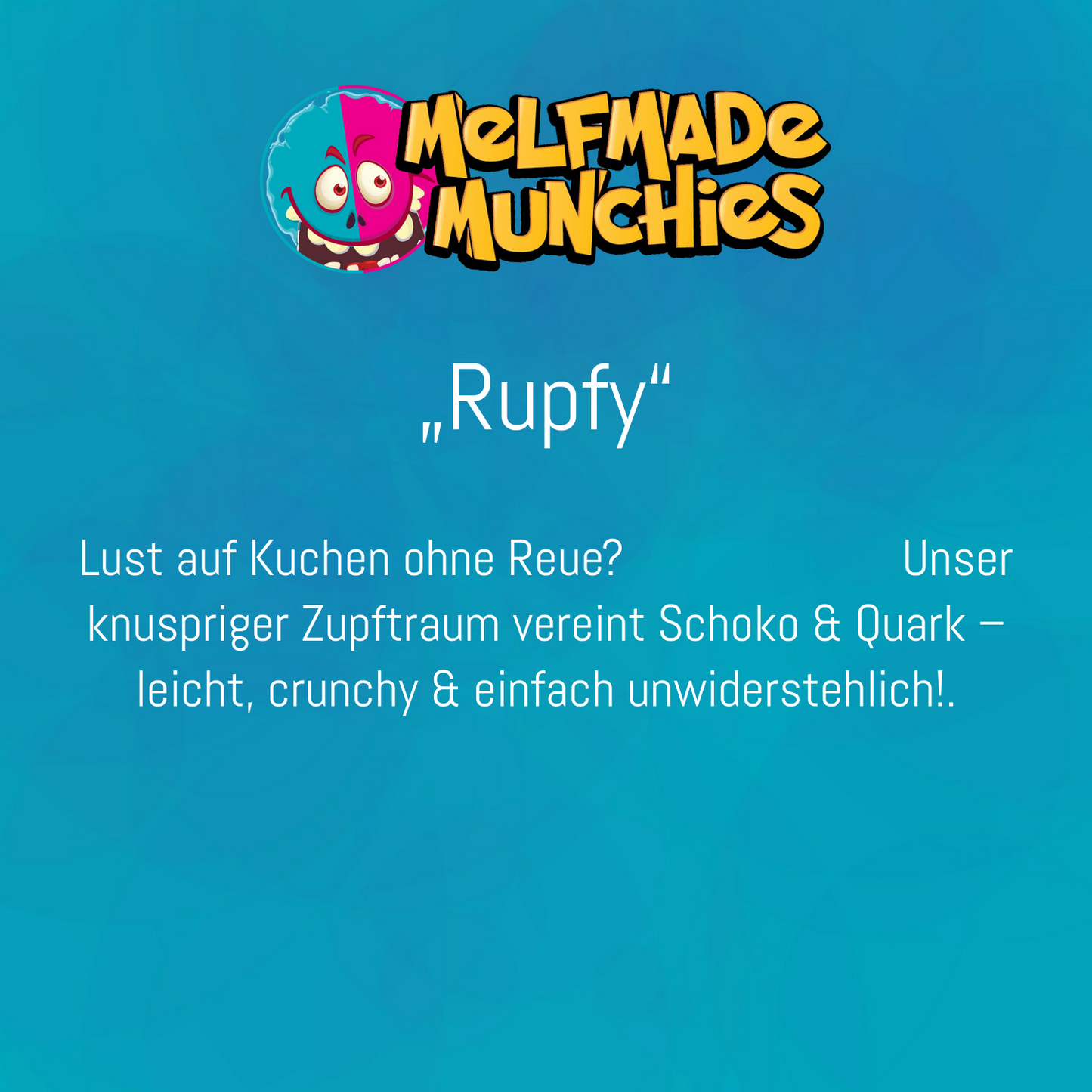 Rupfy  – Produktbeschreibung Melfmade Munchies gefriergetrocknete Süßigkeit
