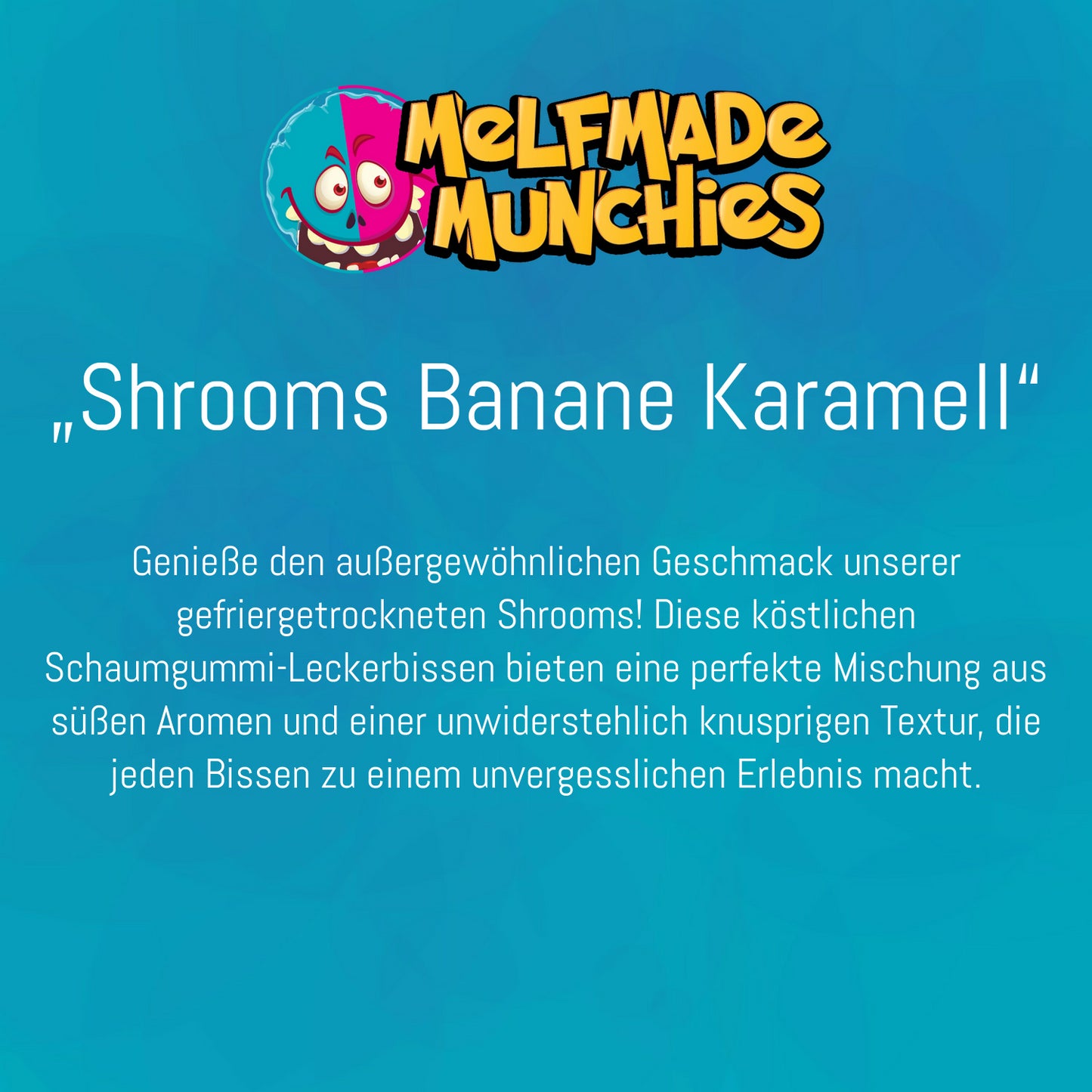 Shrooms Banane Karamell