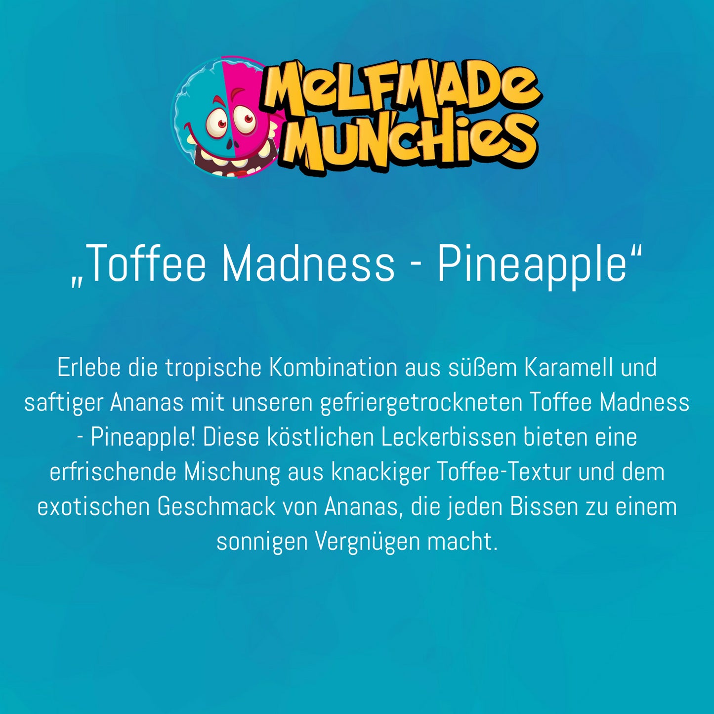 Toffee Madness - Pineapple