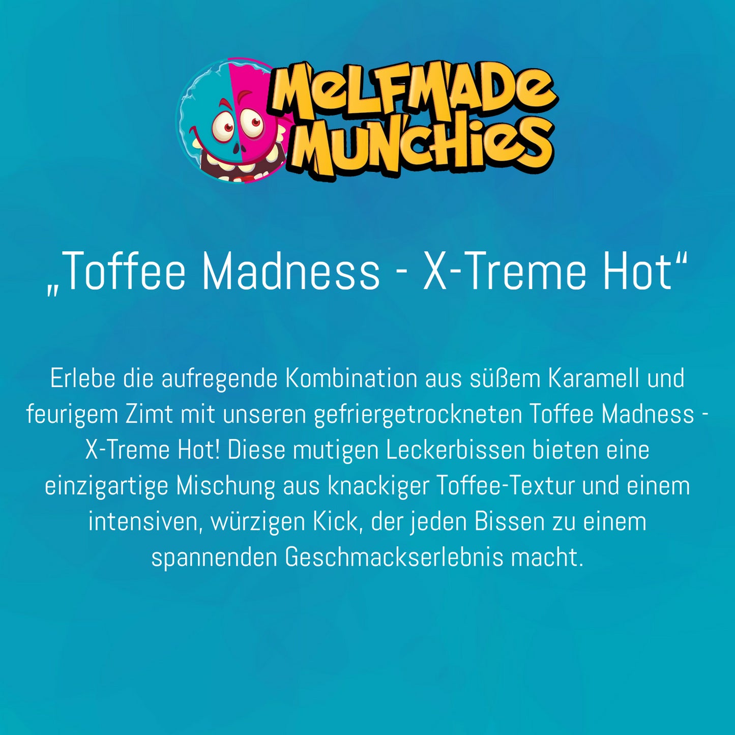 Toffee Madness - X-Treme Hot